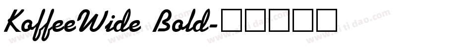 KoffeeWide Bold字体转换
